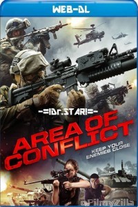 Area of Conflict (2017) Hindi Dubbed Movie