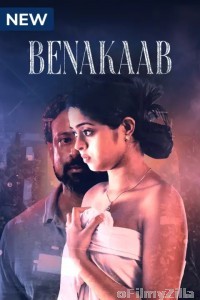 Benakaab (2023) Hindi Season 1 Complete Show
