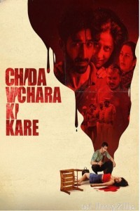Chida Vichara Ki Kare (2023) Punjabi Movie