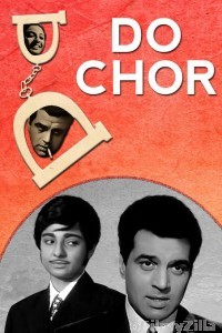 Do Chor (1972) Hindi Full Movies
