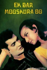 Ek Bar Mooskura Do (1972) Hindi Full Movies