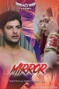 Mirror (2020) UNRATED Hotshot Hindi Short Film