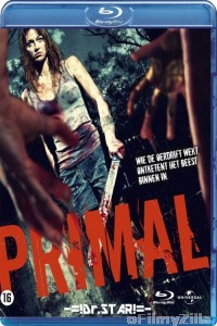 Primal (2010) UNRATED Hindi Dubbed Movies