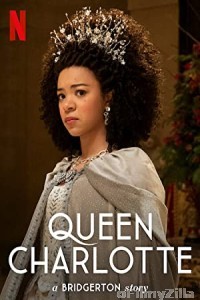 Queen Charlotte A Bridgerton Story (2023) Hindi Dubbed Season 1 Complete Show