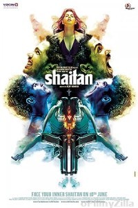 Shaitan (2011) Hindi Full Movie