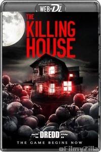 The Killing House (2018) UNCUT Hindi Dubbed Movie