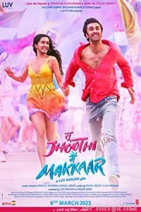 Tu Jhoothi Main Makkaar (2023) Hindi Full Movie